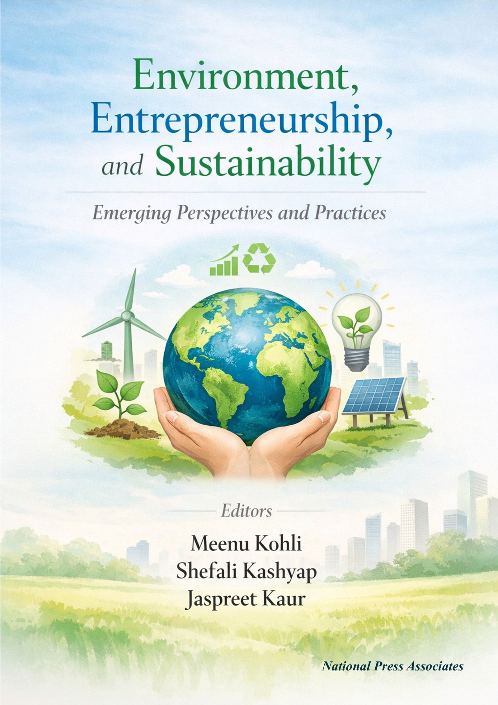 Environment, Entrepreneurship,  and Sustainability: Emerging  Perspectives and Practices